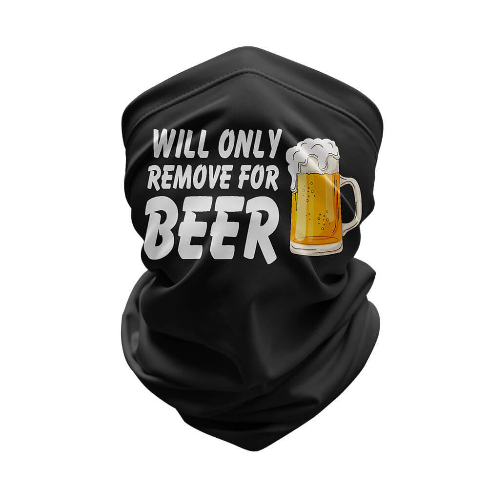 Remove For Beer - Neck Gaiter For Men Women-Global Cycling Gear