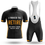 I Tried To Retire - Men's Cycling Kit-Full Set-Global Cycling Gear