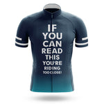 If You Can Read This - Men's Cycling Kit-Jersey Only-Global Cycling Gear