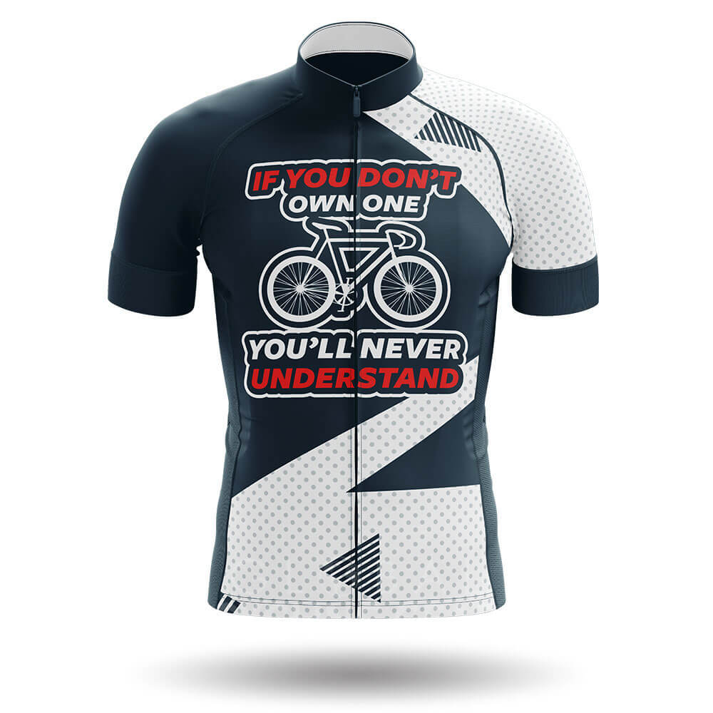 If You Don't Own One - Men's Cycling Kit-Jersey Only-Global Cycling Gear