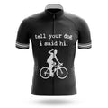 Tell Your Dog - Men's Cycling Kit-Jersey Only-Global Cycling Gear