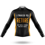 I Tried To Retire - Men's Cycling Kit-Long Sleeve Jersey-Global Cycling Gear