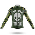 Too Tough To Die - Men's Cycling Kit-Long Sleeve Jersey-Global Cycling Gear