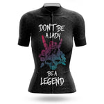 Be A Legend - Women- Cycling Kit-Jersey Only-Global Cycling Gear