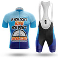 If You Don't Ride - Men's Cycling Kit-Full Set-Global Cycling Gear