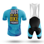 Just One More Bike I Promise - Men's Cycling Kit-Full Set-Global Cycling Gear