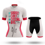 Sorry. Can't. - Women's Cycling Kit-Full Set-Global Cycling Gear