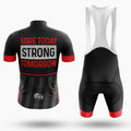 Sore Today Strong Tomorrow - Men's Cycling Kit-Full Set-Global Cycling Gear